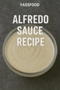 Amazing Alfredo Sauce Recipe